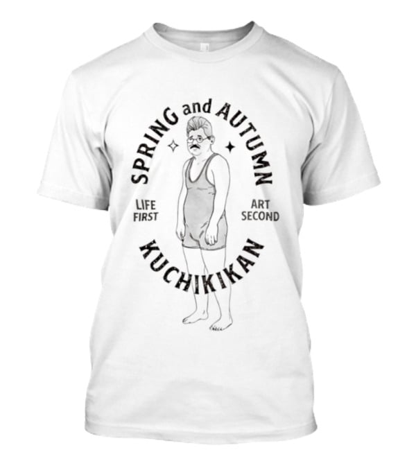 Spring And Autumn Life First Second Kuchikikan Vintage Wrestler T-Shirt
