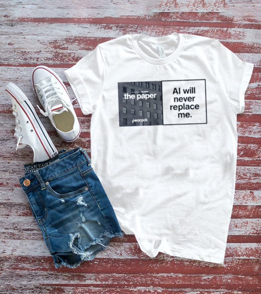 The Paper AI Will Never Replace Me T-Shirt