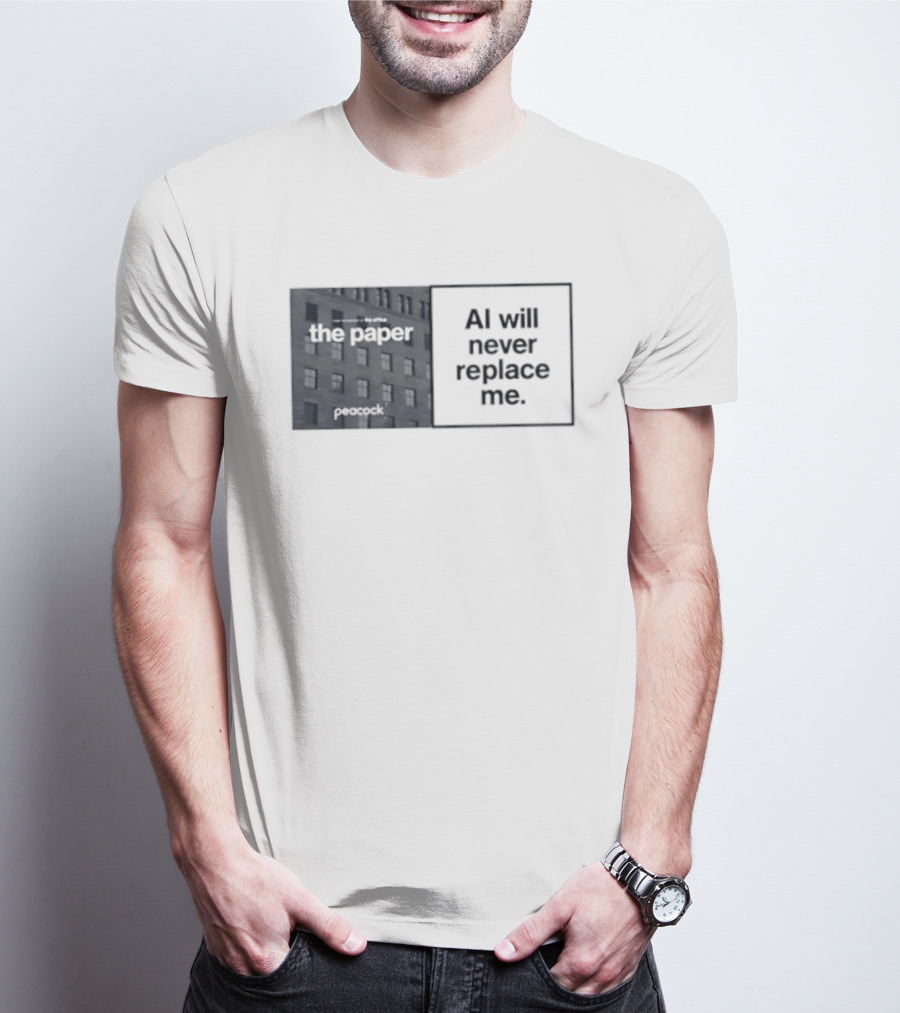 The Paper AI Will Never Replace Me T-Shirt