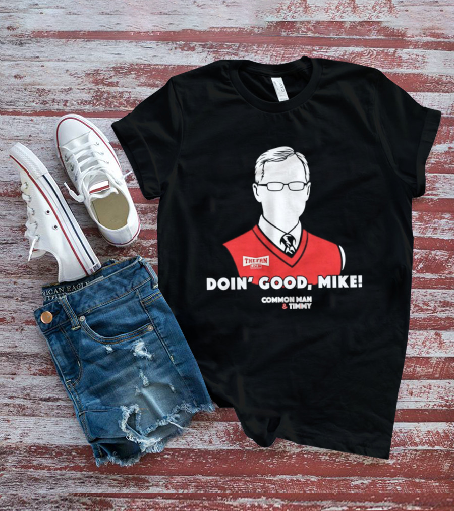 The Fan Common Man & Timmy Doin' Good Mike 97.1 Radio Show T-Shirt