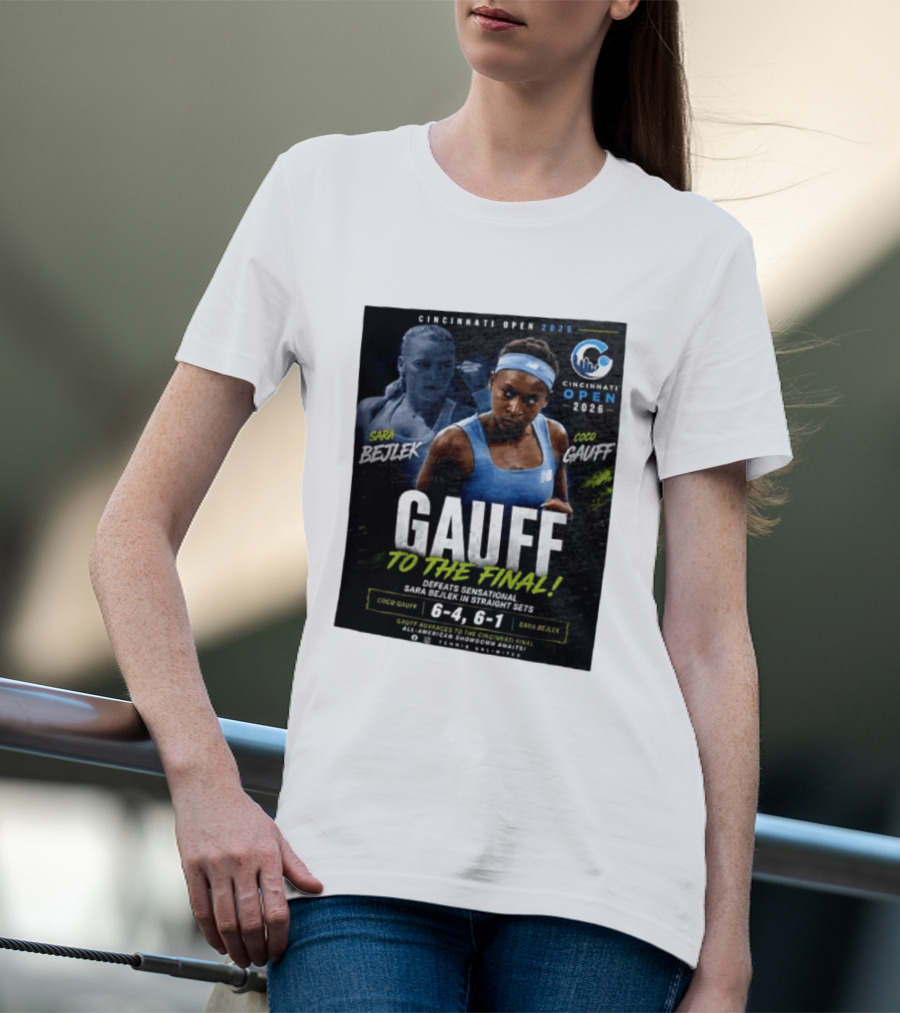 Coco Gauff Advances To Cincinnati Open 2026 Final Defeating Sara Bejlek 6 4 6 1 T-Shirt