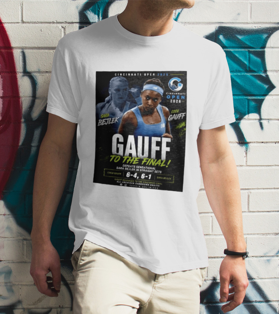 Coco Gauff Advances To Cincinnati Open 2026 Final Defeating Sara Bejlek 6 4 6 1 T-Shirt