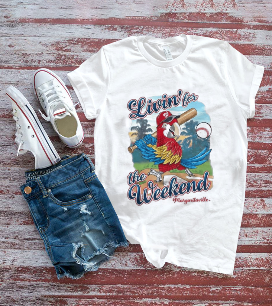 Livin' For The Weekend Nationals Margaritaville 2026 Macaw Baseball T-Shirt