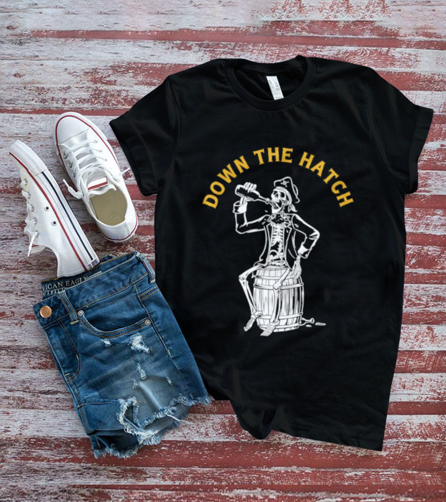 Down The Hatch Skeleton Pirate Drinking T-Shirt