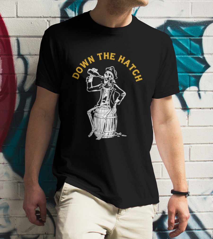 Down The Hatch Skeleton Pirate Drinking T-Shirt