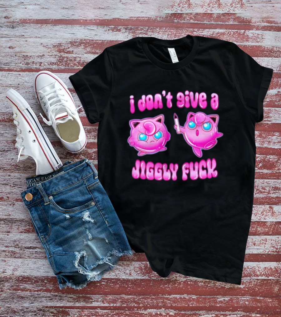 I Don't Give A Jiggly Fuck Jigglypuff Cartoon T-Shirt