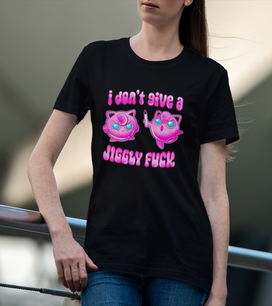 I Don't Give A Jiggly Fuck Jigglypuff Cartoon T-Shirt