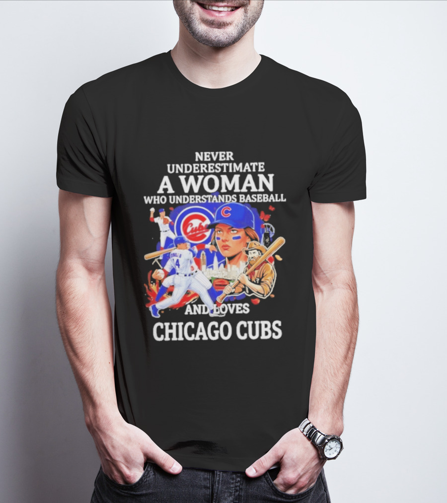 Never Underestimate A Woman Who Understands Baseball And Loves Chicago Cubs T-Shirt