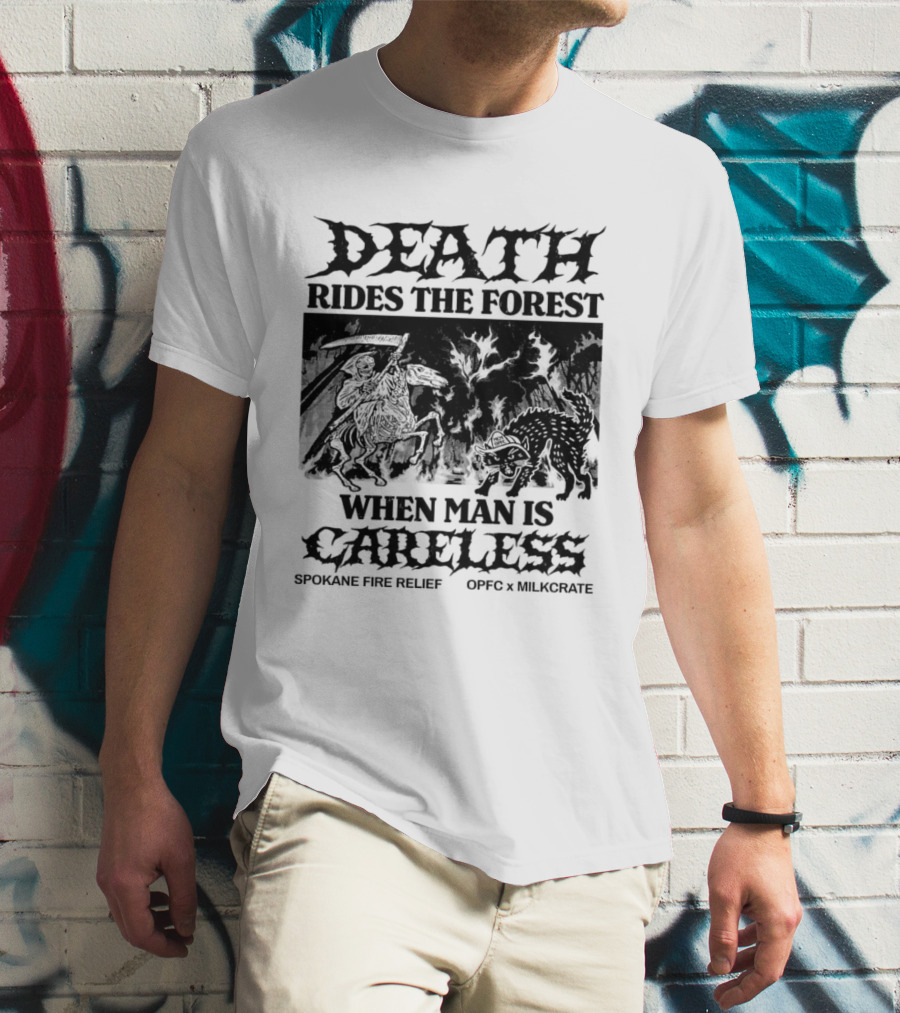 Death Rides The Forest When Man Is Careless Spokane Fire Relief OPFC X Milkcrate White T-Shirt