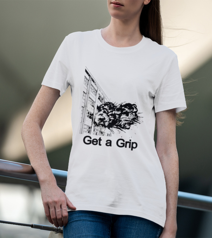 Get A Grip Building Explosion T-Shirt