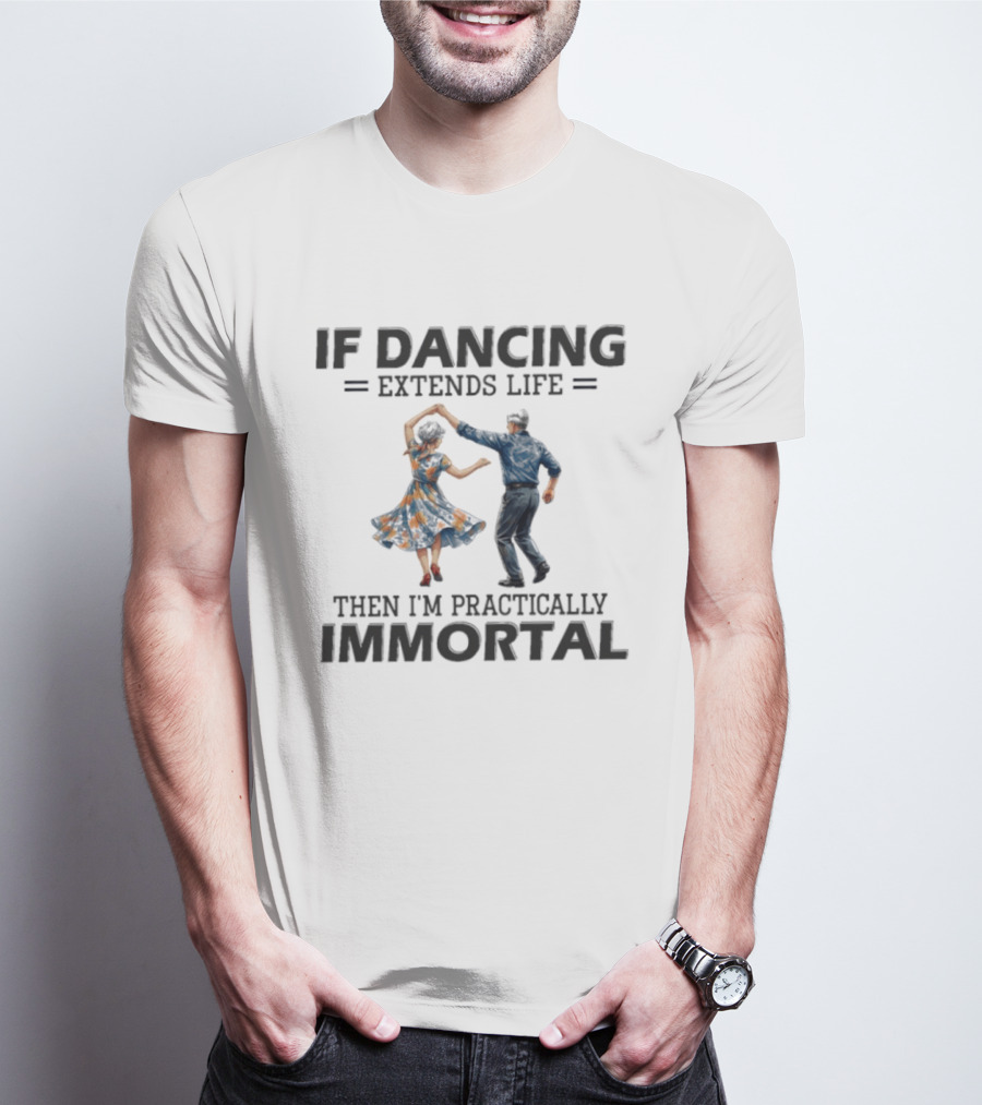 IF Dancing Extends Life Then I'm Practically Immortal Vintage Swing Dance Couple T-Shirt