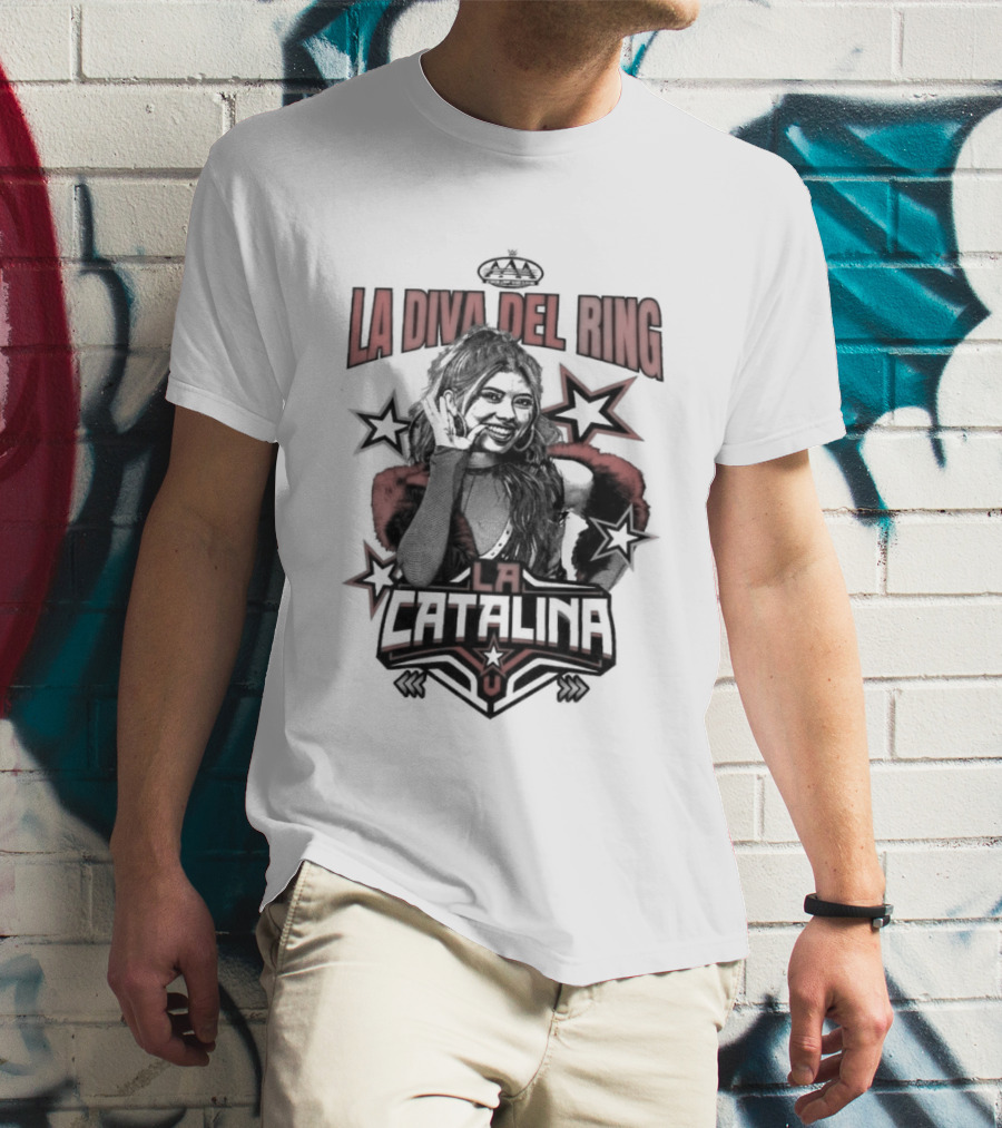La Catalina AAA La Diva Del Ring Wrestling Star Crowned Glory T-Shirt