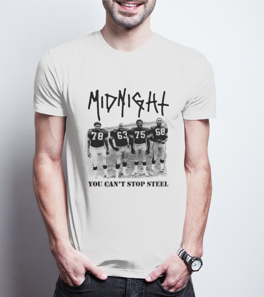 Midnight You Can't Stop Steel 78 63 75 68 T-Shirt