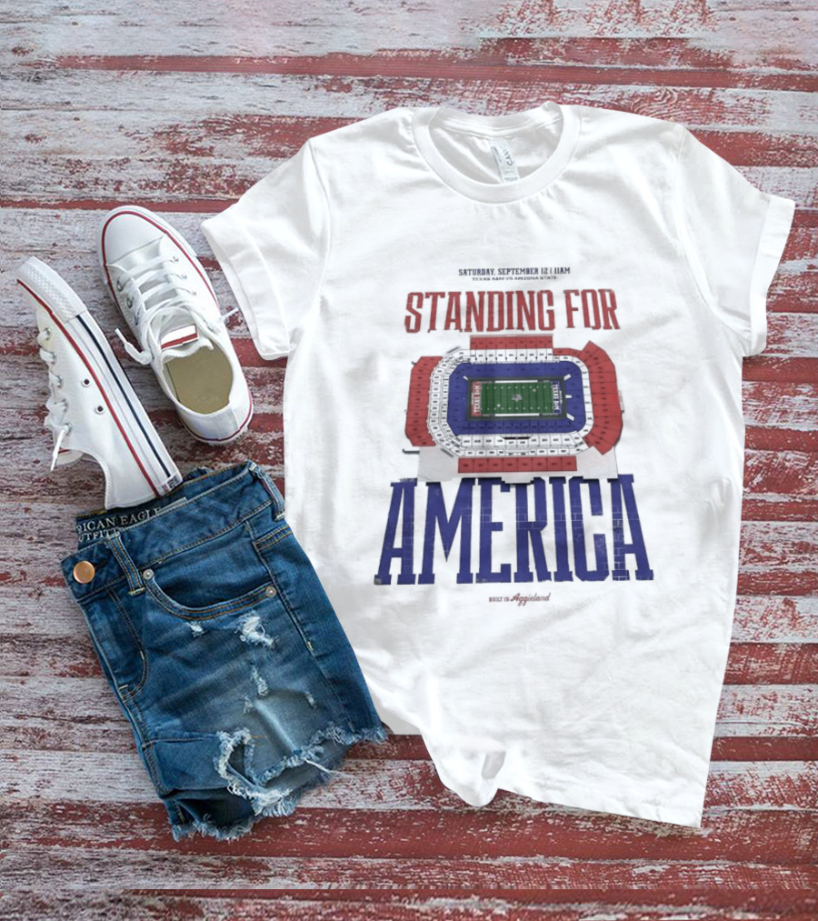 Standing For America Built In Aggieland September 12 Texas A&M Vs Arizona State Stadium Map T-Shirt