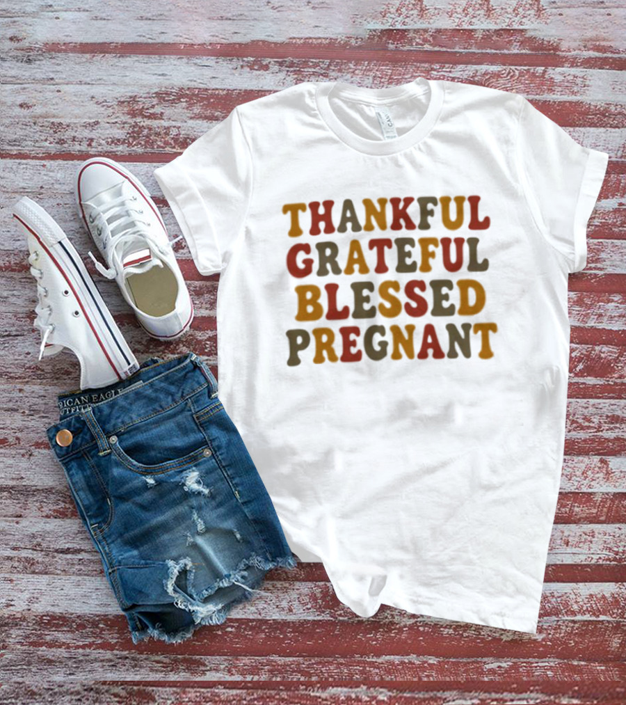 Thankful Grateful Blessed Pregnant Announcement T-Shirt