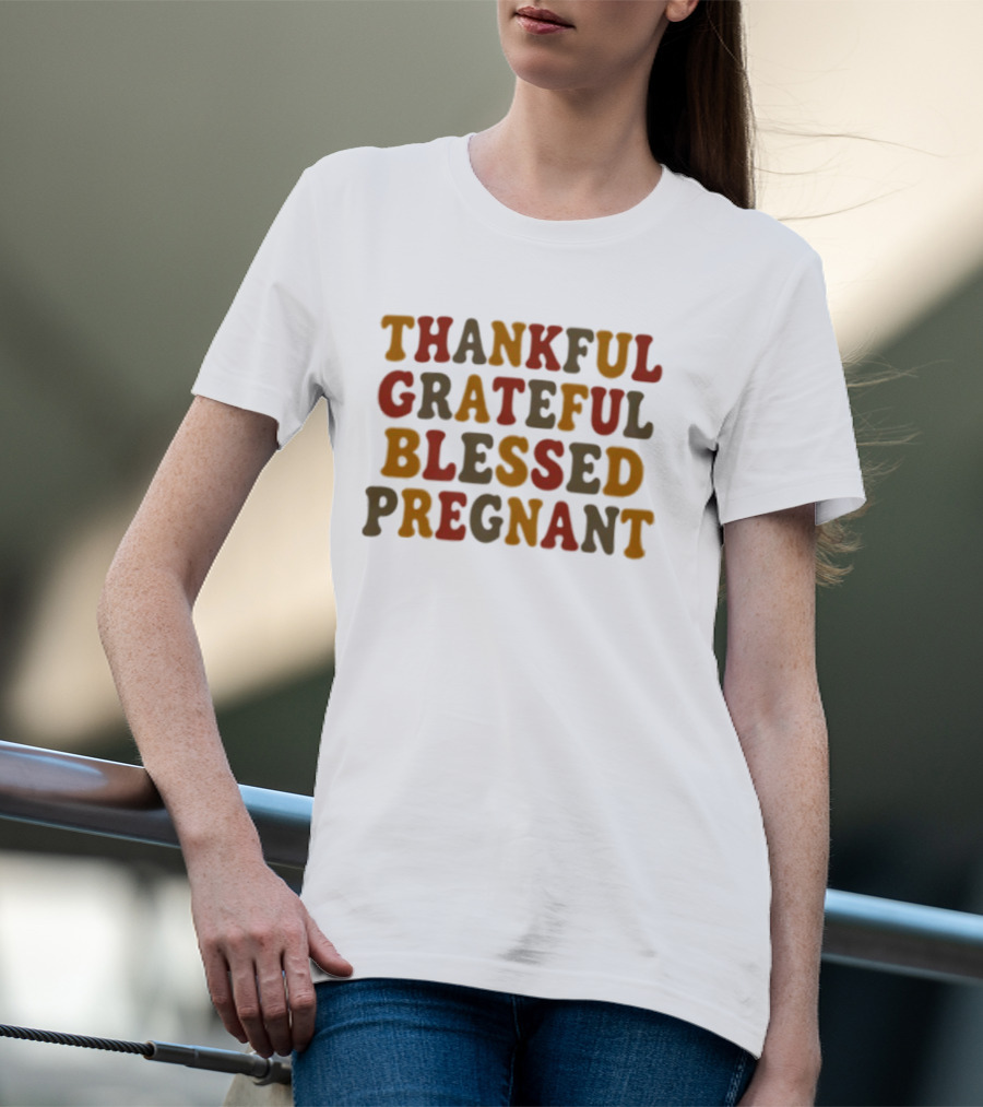 Thankful Grateful Blessed Pregnant Announcement T-Shirt