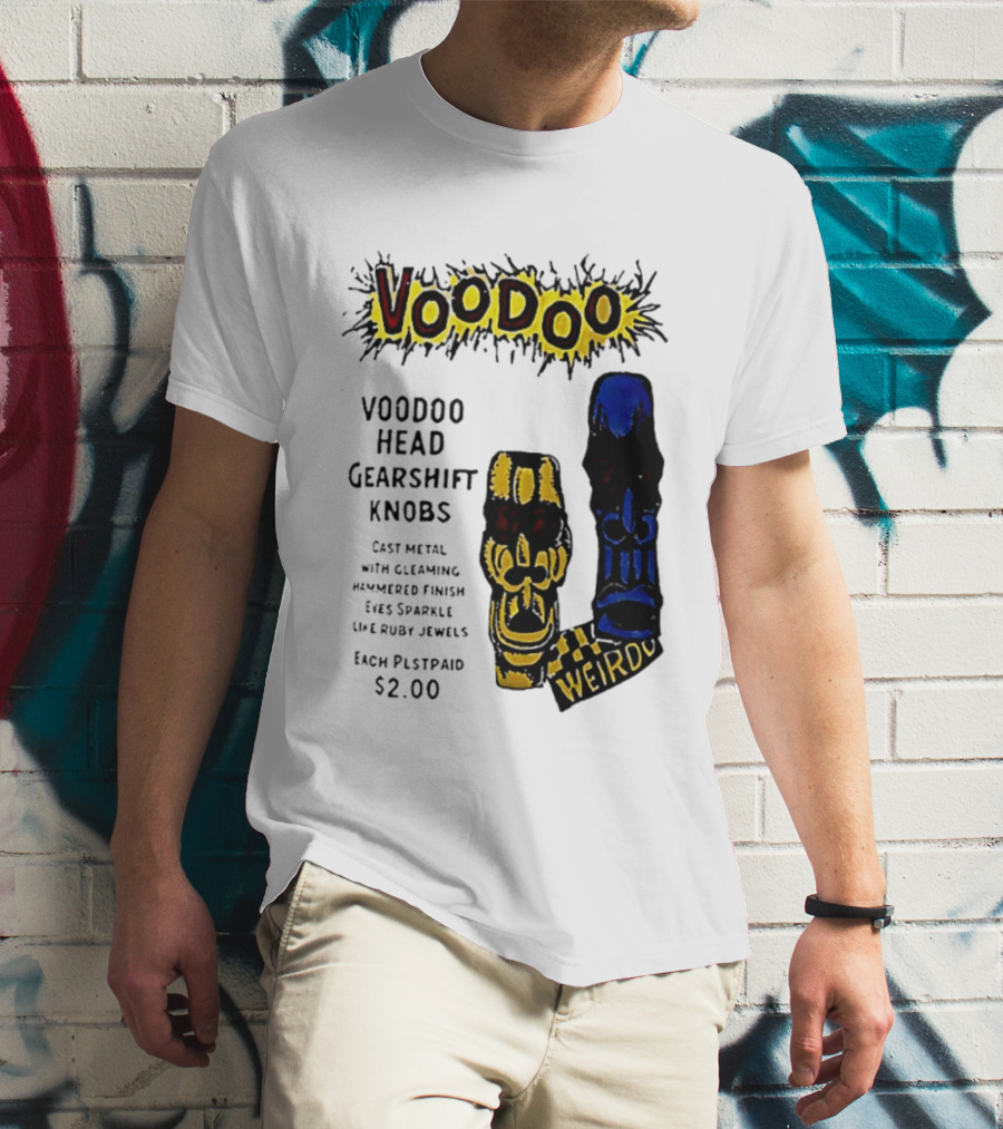 Voodoo Head Gearshift Knobs Cast Metal Weirdol Kustom Kulture T-Shirt
