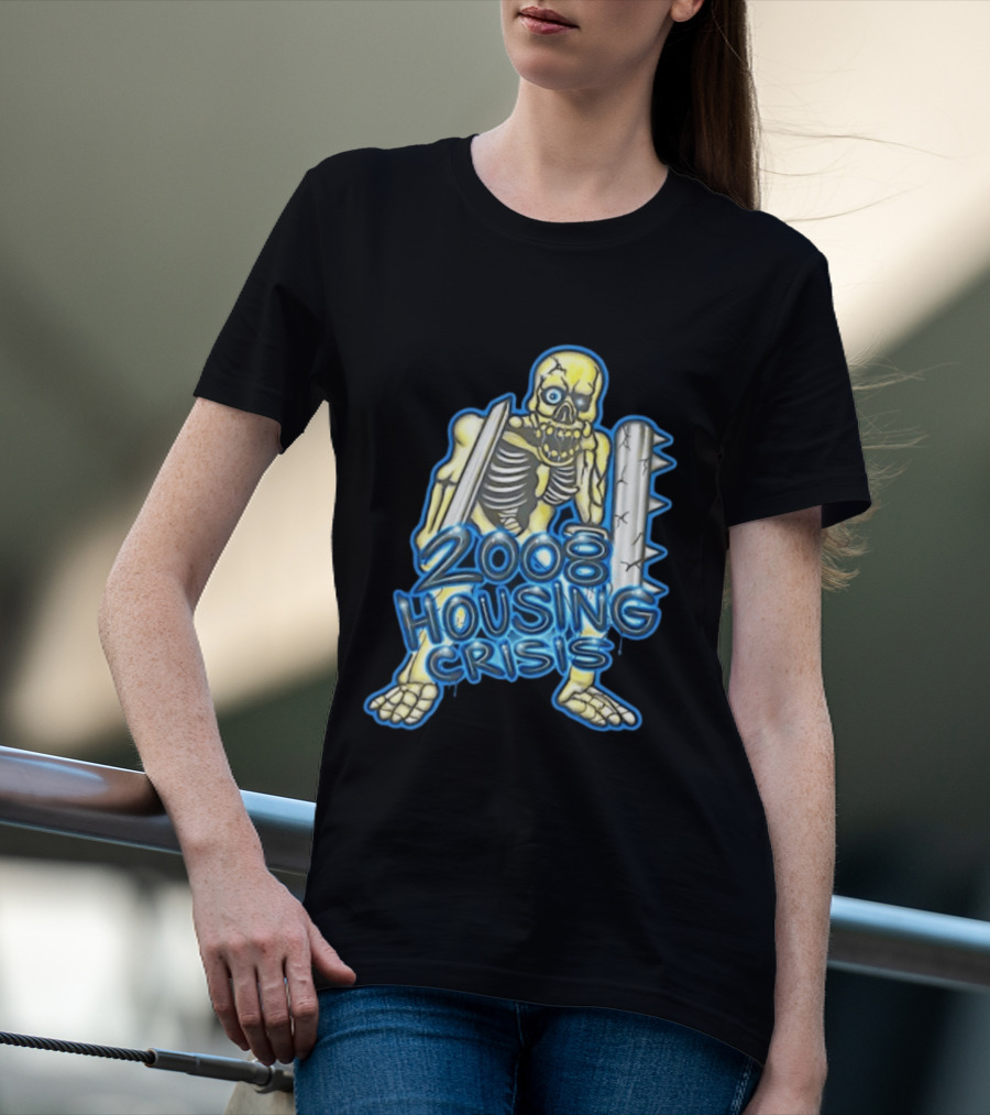 2008 Housing Crisis Skeleton Economic Crash Iconic Visual Representation T-Shirt
