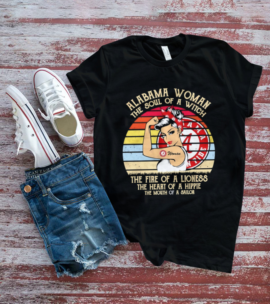 Alabama Woman Soul Of A Witch Fire Of A Lioness Heart Of A Hippie Mouth Of A Sailor Alabama Crimson Tide Fan T-Shirt