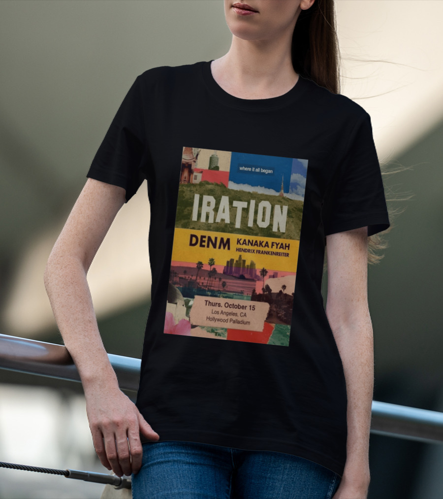 Iration Concert Los Angeles October 15 2026 Hollywood Palladium Featuring DENM Kanaka Fyah Hendrix Frankenreiter T-Shirt