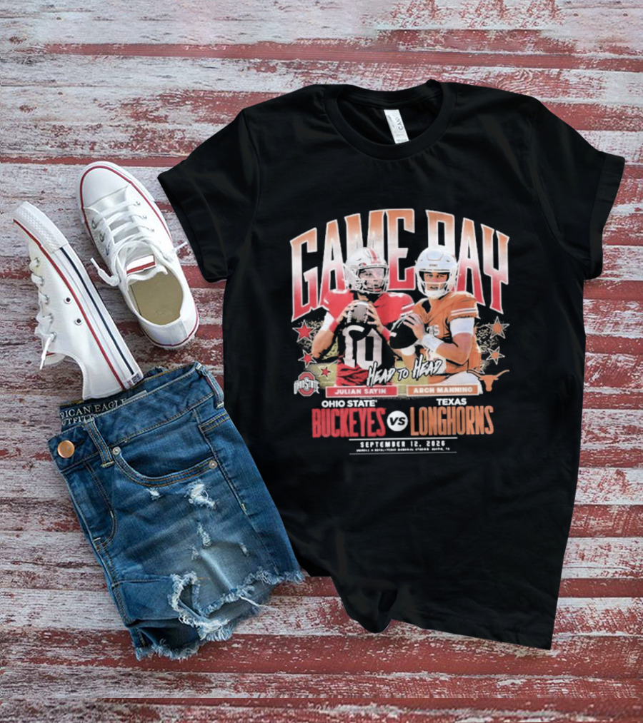 Ohio State Buckeyes Vs Texas Longhorns Julian Sayin Arch Manning Gameday September 12 2026 T-Shirt