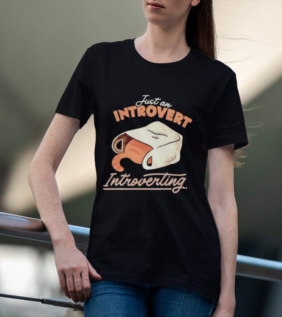 Just An Introvert Introverting Cat In A Bag T-Shirt
