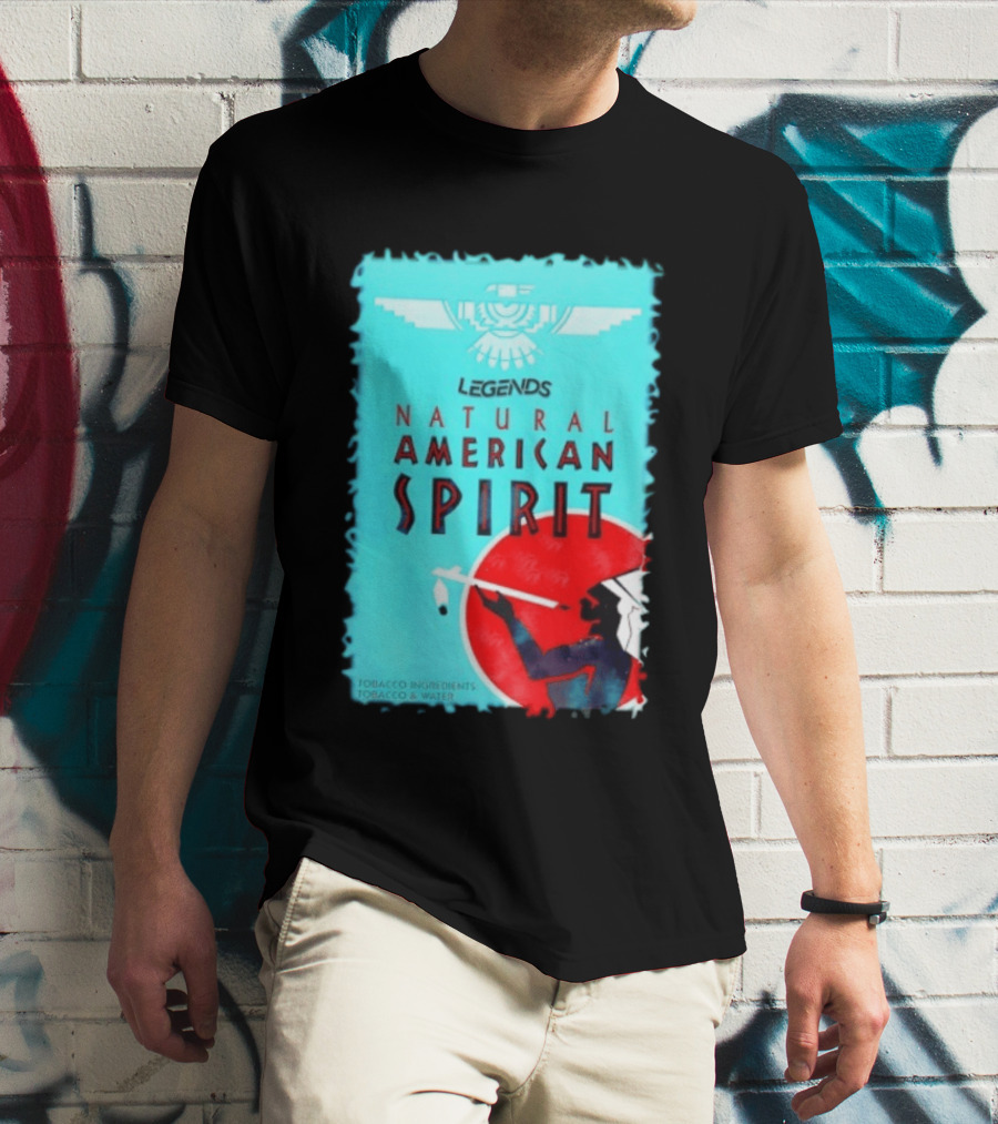 Legends Natural American Spirit Tobacco And Water Ingredients T-Shirt