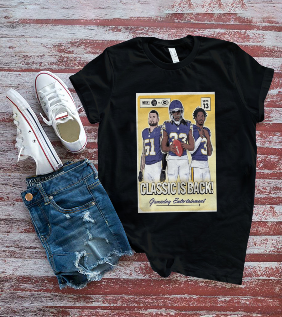 Week 1 Vikings Vs Packers Classic Is Back September 13 Gameday Entertainment T-Shirt