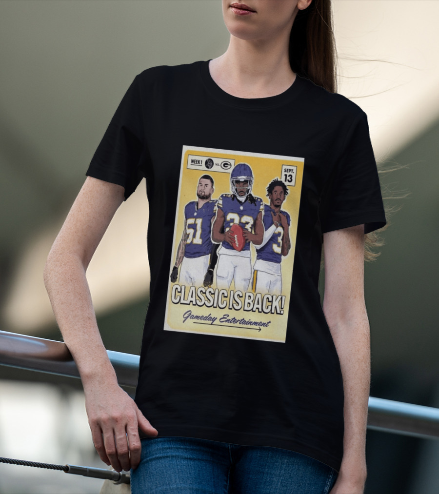 Week 1 Vikings Vs Packers Classic Is Back September 13 Gameday Entertainment T-Shirt