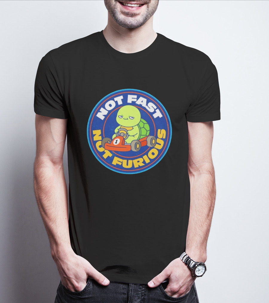Not Fast Not Furious Turtle Racing Go Kart Fun T-Shirt