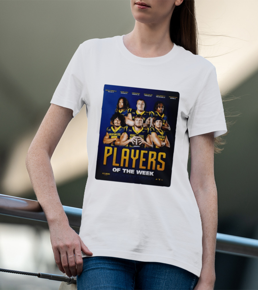West Virginia Mountaineers Players Of The Week Dallas Fort Manvel Missouri City Huntsville New Orleans Georgia T-Shirt