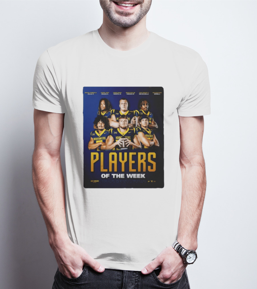West Virginia Mountaineers Players Of The Week Dallas Fort Manvel Missouri City Huntsville New Orleans Georgia T-Shirt