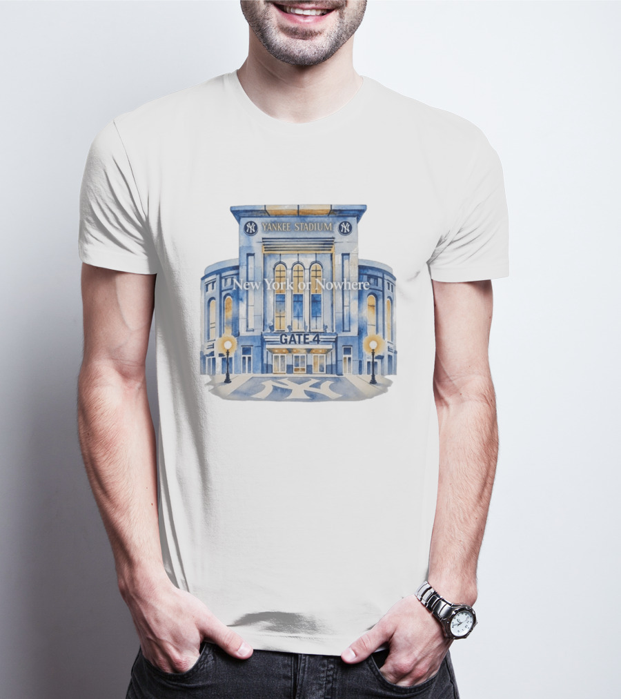 NY Yankees Yankee Stadium Gate 4 New York Or Nowhere 2026 T-Shirt
