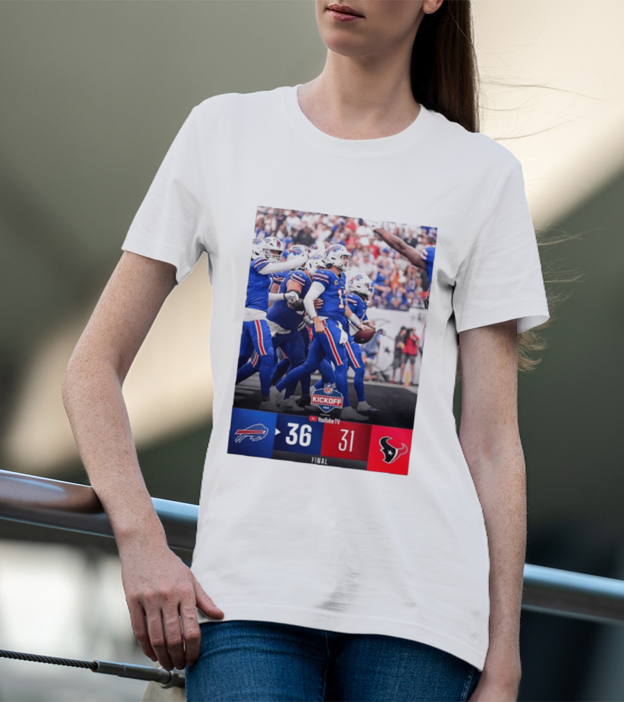 Buffalo Bills 36 31 Houston Texans NFL Kickoff Final Score Victory T-Shirt