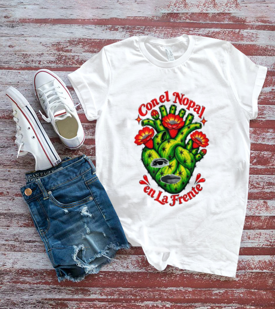 Con El Nopal En La Frente Mexican Culture Cactus Heart T-Shirt