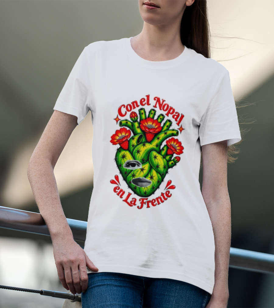 Con El Nopal En La Frente Mexican Culture Cactus Heart T-Shirt