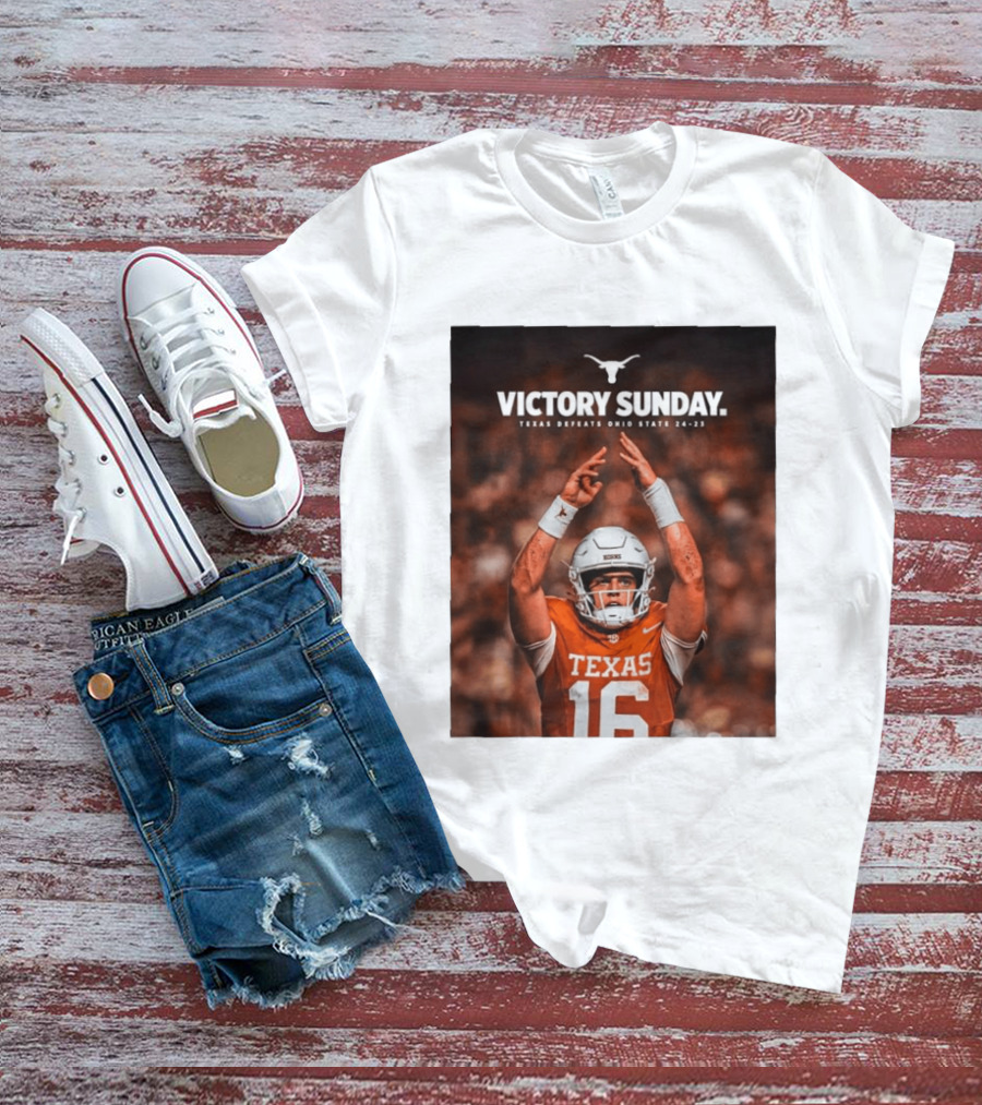 Victory Sunday Texas Defeats Ohio State 24 23 Longhorns Football Win T-Shirt