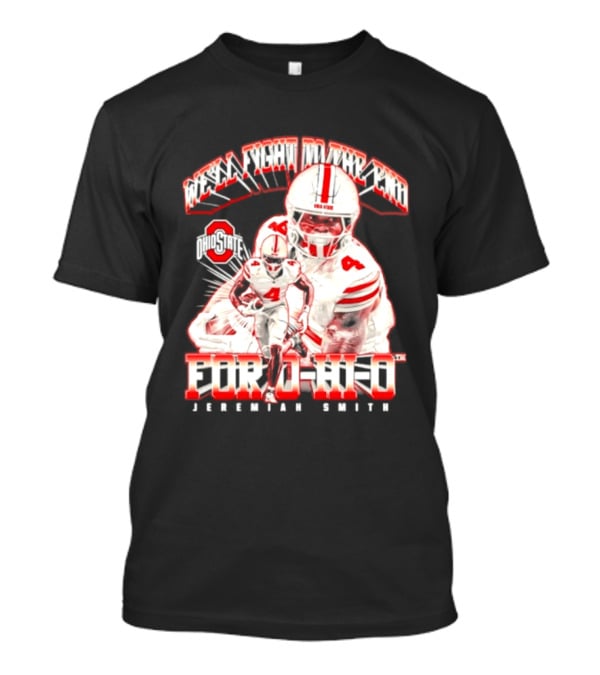 NCAA Ohio State Buckeyes Jeremiah Smith For O H I O We'll Fight To The End Player 4 T-Shirt
