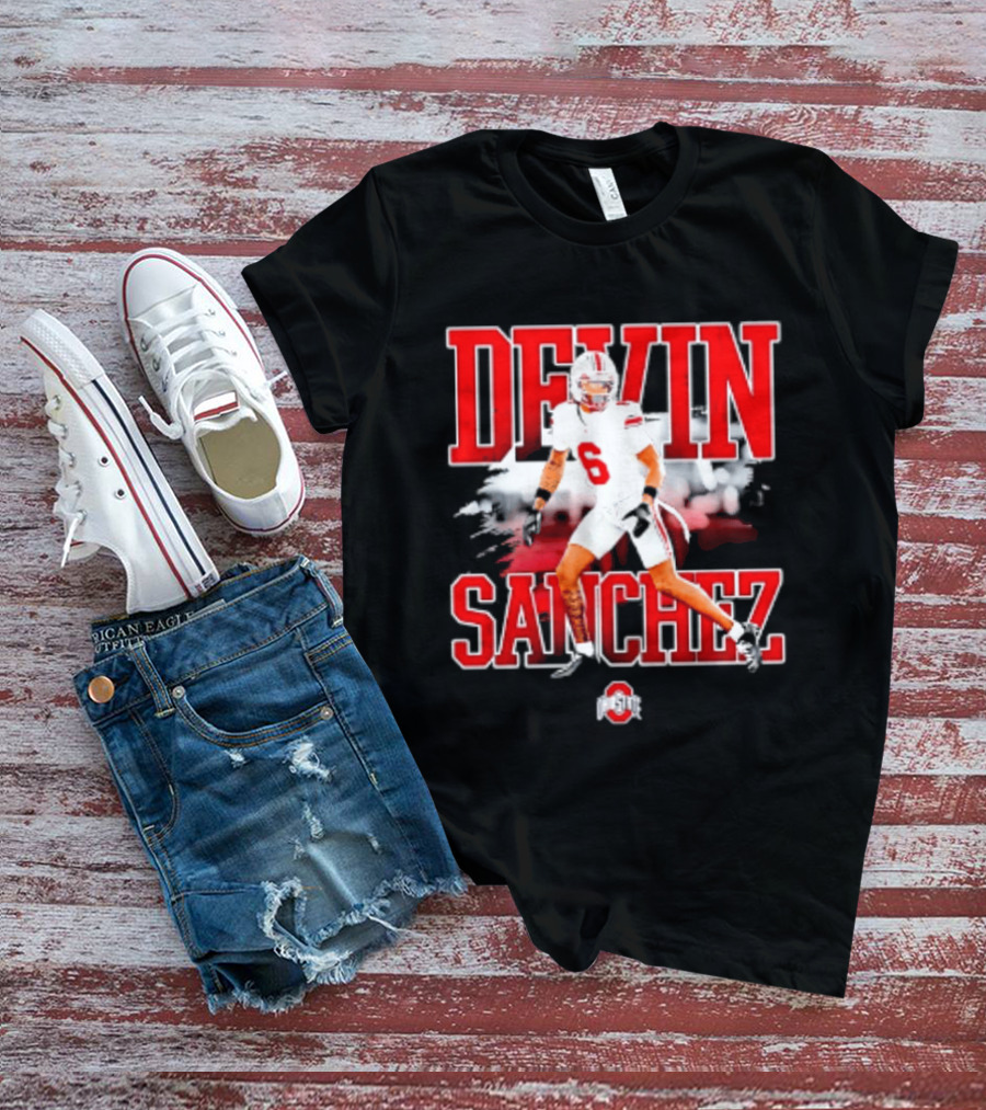 Devin Sanchez 6 Ohio State Buckeyes NCAA Player Football T-Shirt