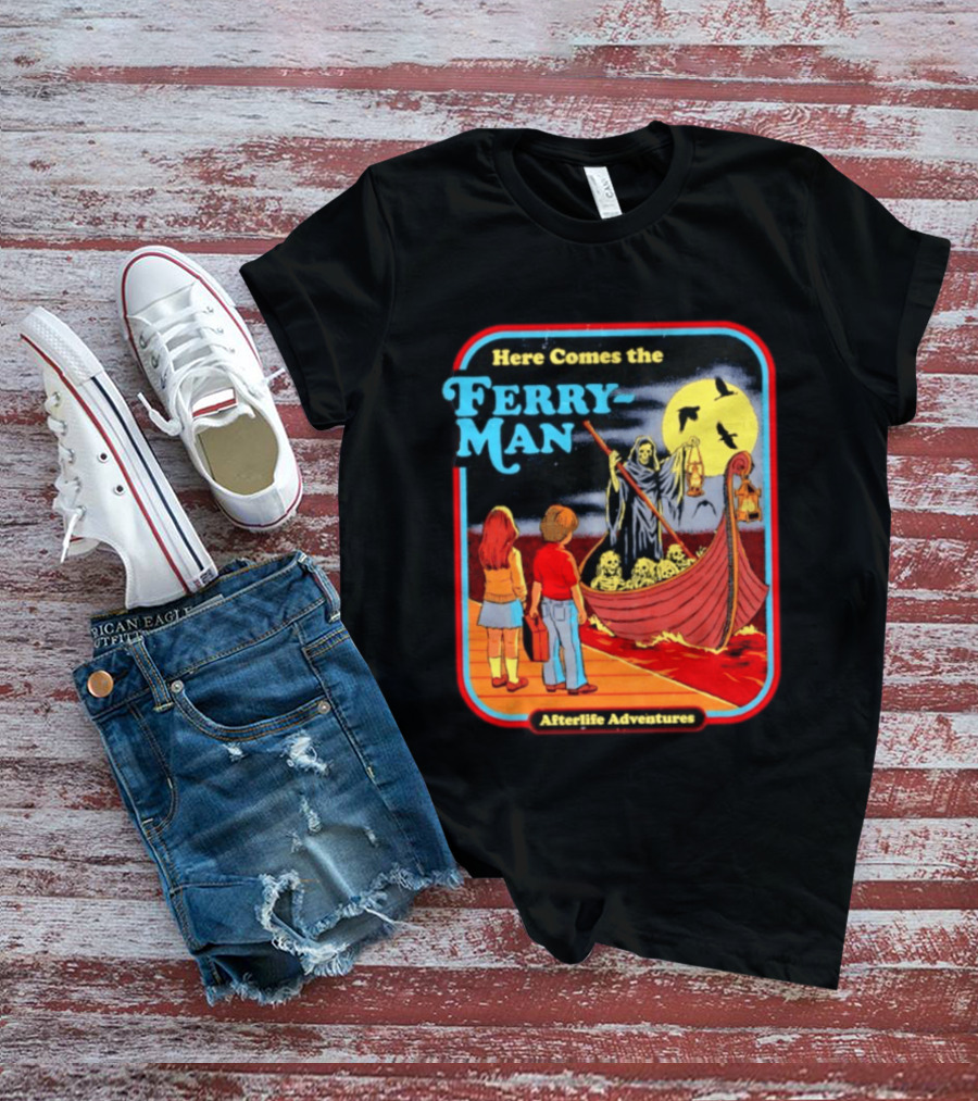 Here Comes The Ferry Man Afterlife Adventures Vintage Horror T-Shirt