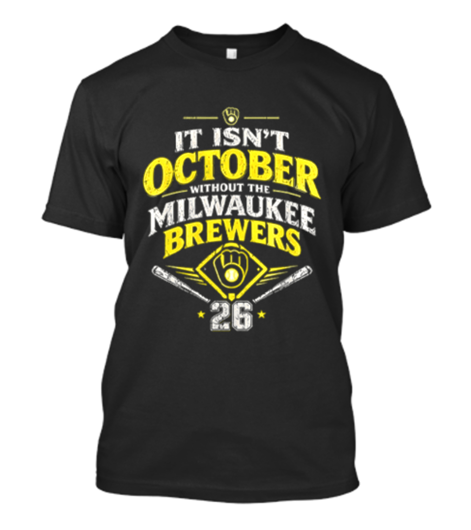 Milwaukee Brewers 2026 It Isn't October Without The Brewers T-Shirt