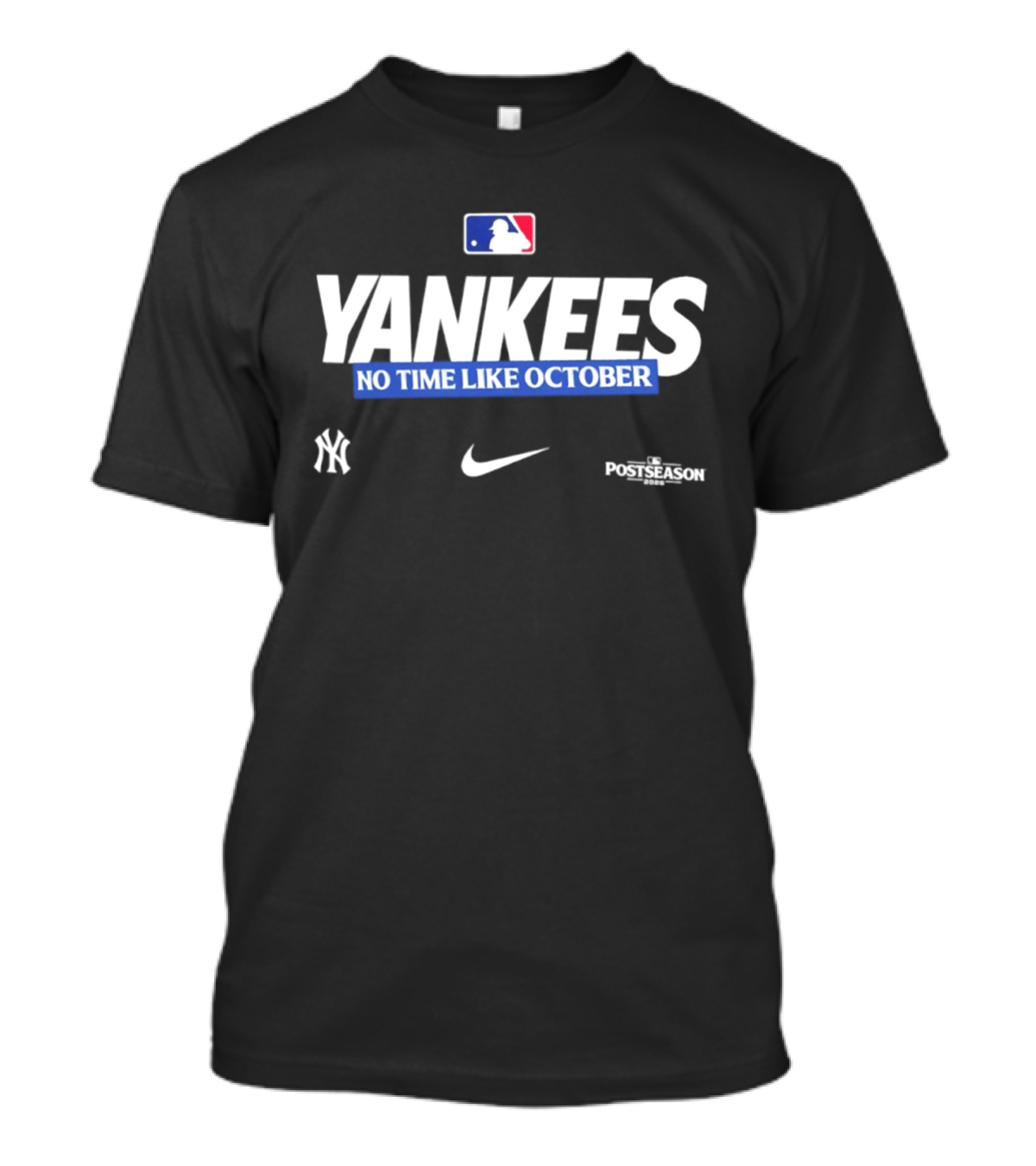 New York Yankees No Time Like October 2026 MLB Postseason Yankees Nike MLBPA T-Shirt
