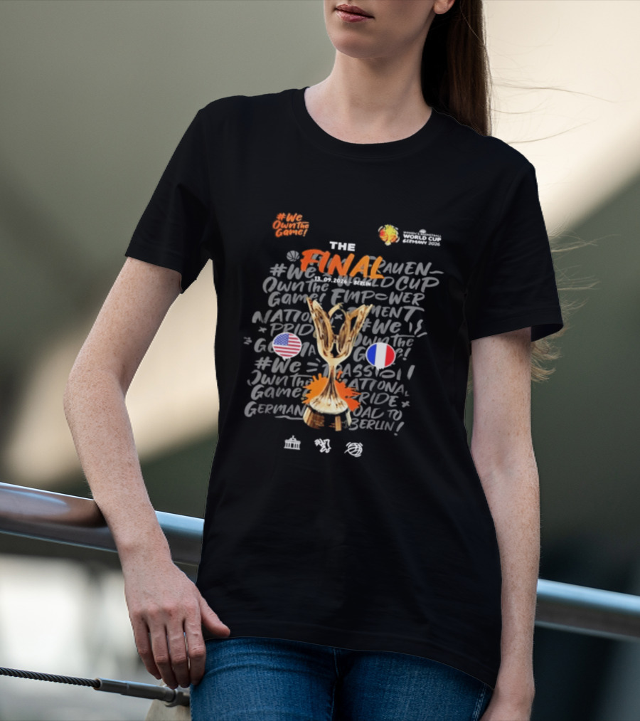 Final Women's World Cup Empowerment Game National Pride USA France Berlin T-Shirt