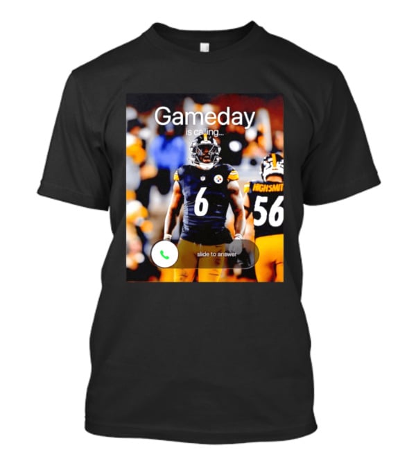 Gameday Is Calling Patrick Queen Pittsburgh Steelers Slide To Answer T-Shirt