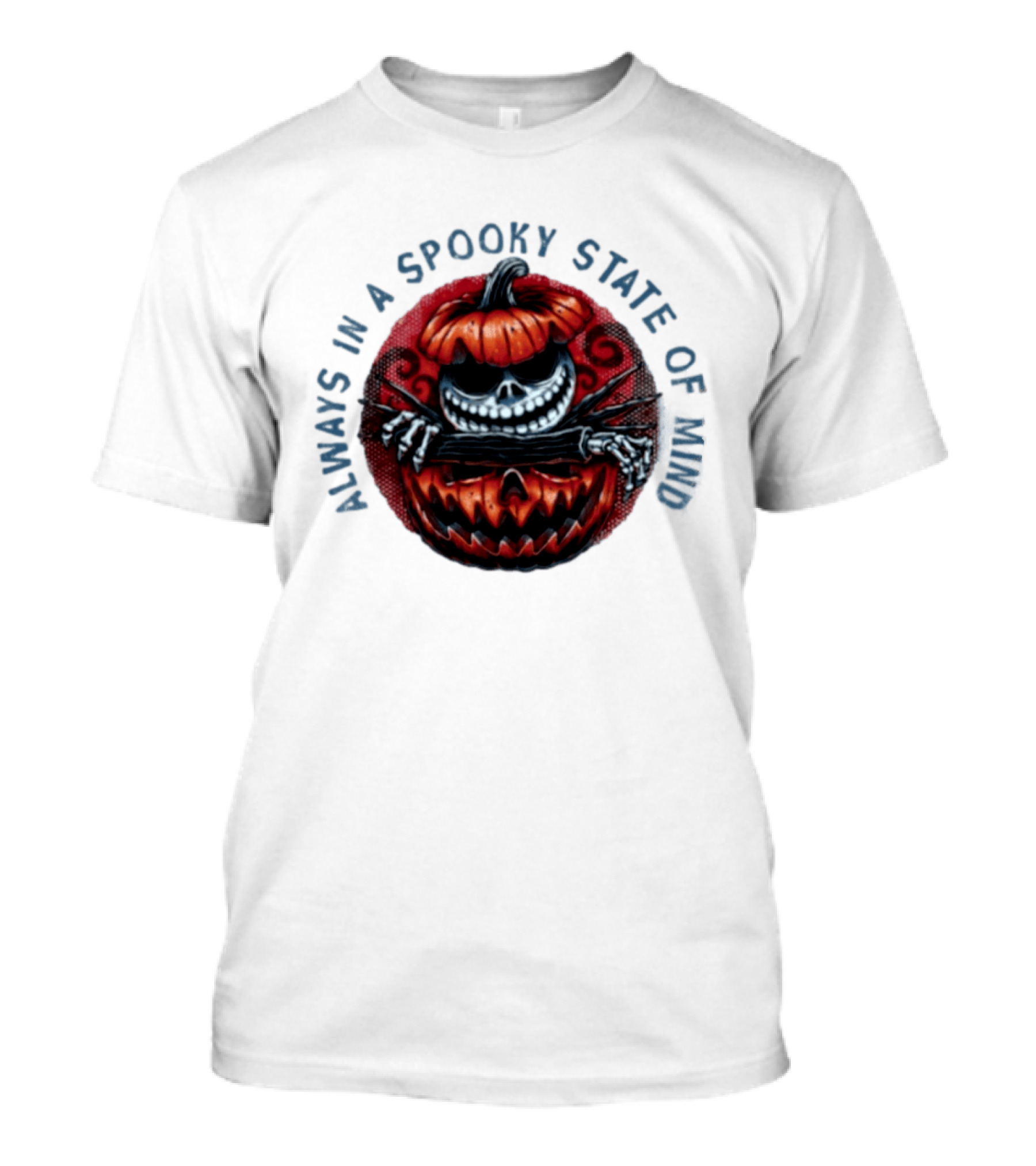 Always In A Spooky State Of Mind Halloween Skeleton Inside Pumpkin T-Shirt