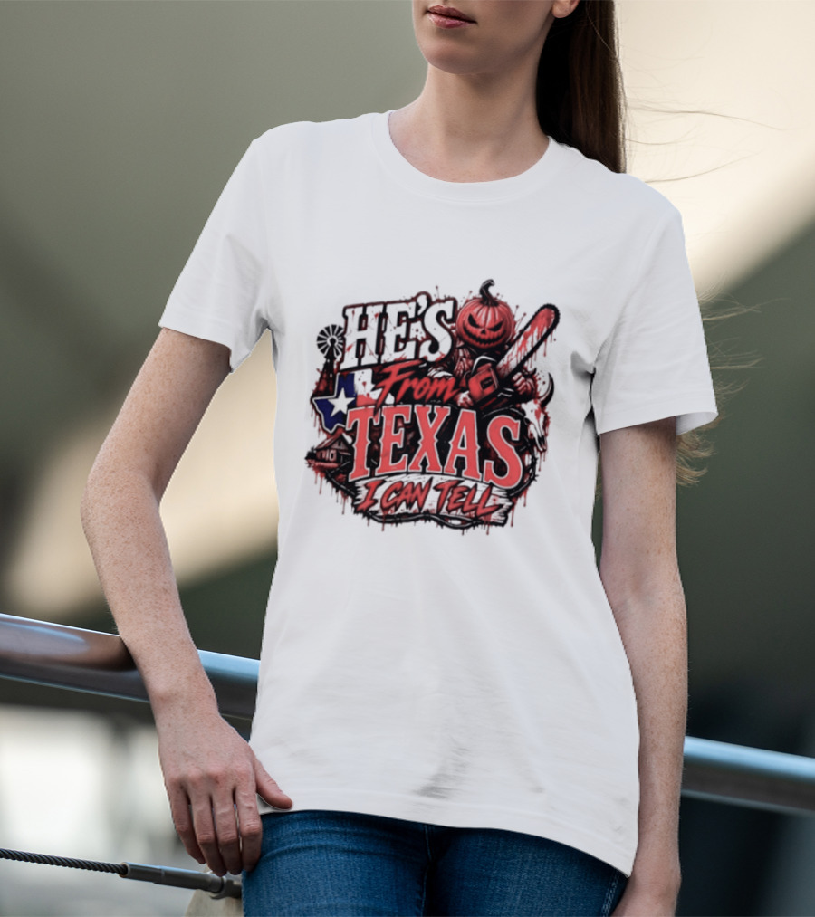 He's From Texas I Can Tell Pumpkin Chainsaw Horror Outlaw T-Shirt