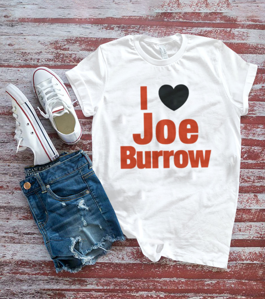 I Heart Joe Burrow Cincinnati Bengals 2026 Season T-Shirt