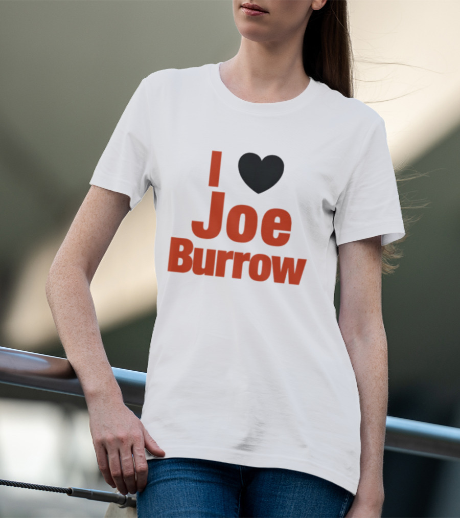 I Heart Joe Burrow Cincinnati Bengals 2026 Season T-Shirt