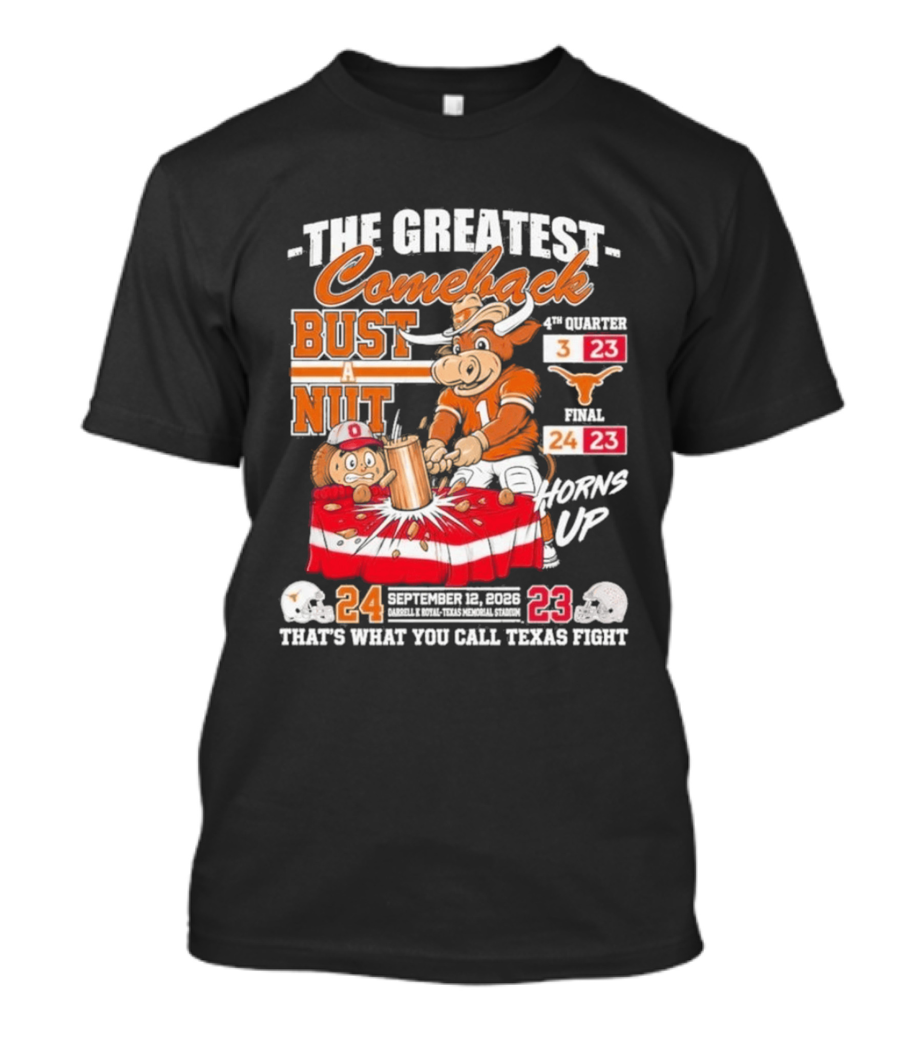 The Greatest Comeback Bust A Nut Horns Up September 3 2022 Texas Fight T-Shirt