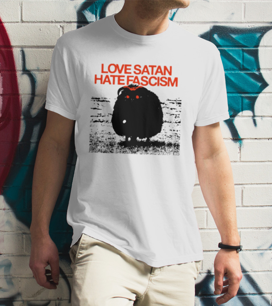 Love Satan Hate Fascism Cat Anti Fascist T-Shirt